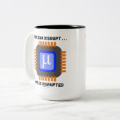 Sie können unterbrechen ... Oder Sie sind vom Mikr Zweifarbige Tasse (Vorderseite Links)