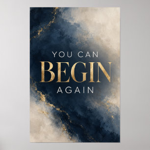 Sie können wieder von vorne beginnen Inspirierend  Poster
