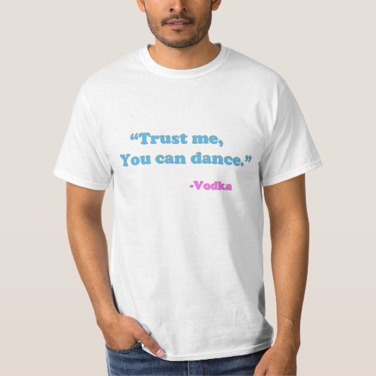 Sie können - Wodka tanzen T-Shirt (Vorderseite)