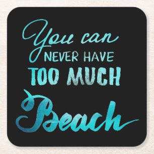 Sie können zu viel Strand nie haben Rechteckiger Pappuntersetzer