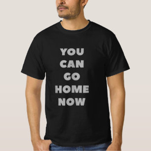 Sie können Zuhause gehen jetzt lustige Gym-Fitness T-Shirt