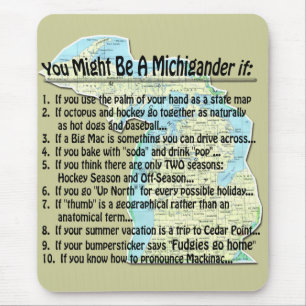 Sie könnten ein Michigander sein, wenn Mousepad