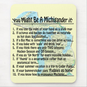 Sie könnten ein Michigander sein, wenn Mousepad
