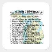 Sie könnten ein Michigander sein, wenn Quadratischer Aufkleber (Vorderseite)