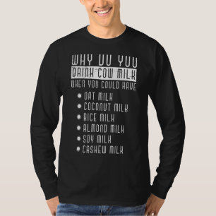 Sie könnten Hafermilch Kokosmilch Milch kostenlos  T-Shirt
