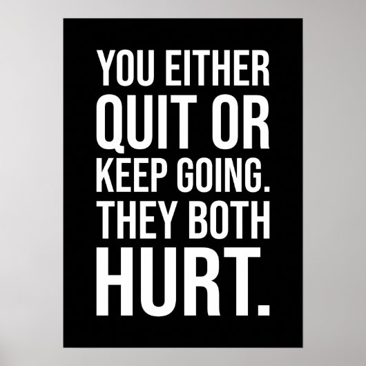 Sie kündigen oder Behalten gehen - Erfolg Motivier Poster (Vorne)