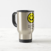 Sie lassen mich ganz warmem Innere glauben Reisebecher (Vorderseite Links)