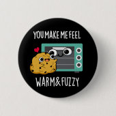 Sie lassen mich wärmen und schwindelig Oven Pun Da Button (Vorderseite)