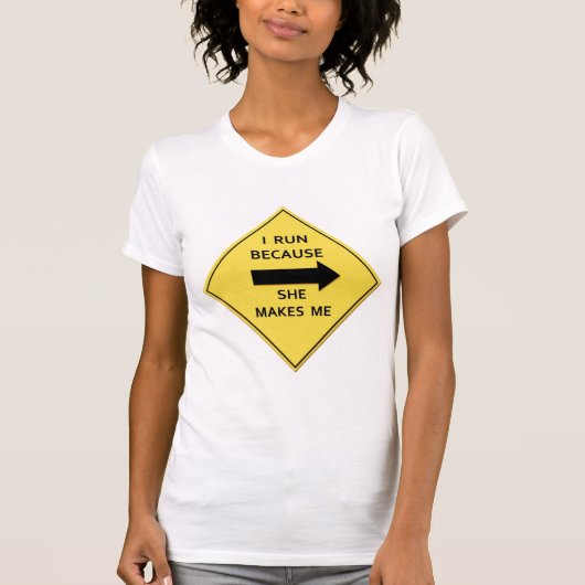 Sie lässt mich laufen T-Shirt (Vorderseite)