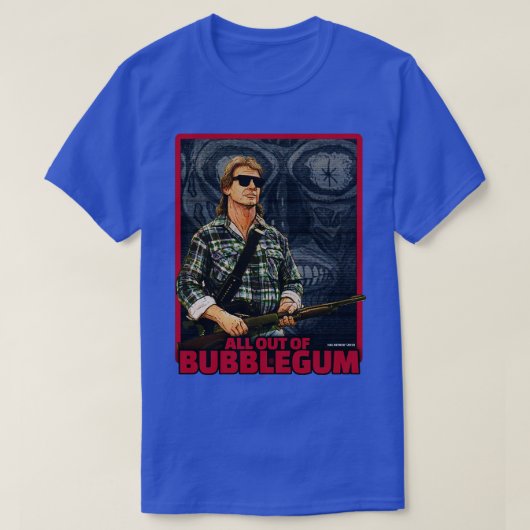 Sie leben ganz aus Bubblegum T-Shirt (Design vorne)