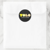 Sie leben nur einmal YOLO Runder Aufkleber (Tasche)