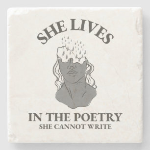 SIE LEBT IN DER POETRY, DIE SIE NICHT SCHREIBEN KA STEINUNTERSETZER