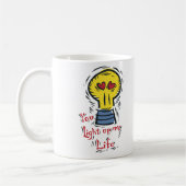 Sie leuchten meinem Leben Kaffeetasse (Links)