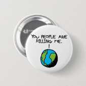 SIE LEUTE TÖTEN MICH BUTTON (Vorne & Hinten)