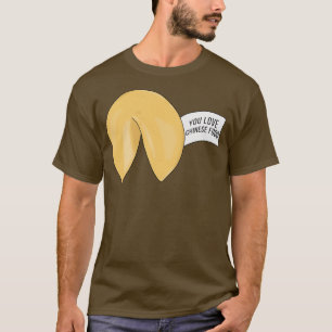 Sie Liebe Chinesisches Essen Glückskekse Zitat T-Shirt