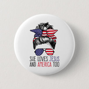 Sie Liebe Jesus und Amerika zu 4. Juli Christus Button