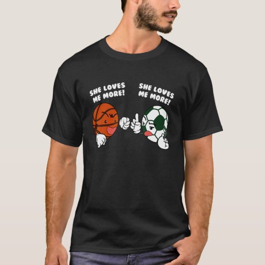 Sie Liebe mir mehr Basketball-Fußballspieler T-Shirt (Vorderseite)