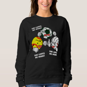 Sie Liebe mir mehr Softball-Fußball-Volleyball-Pla Sweatshirt