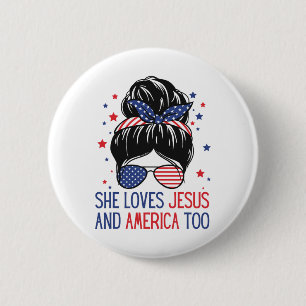 Sie Lieben Jesus und Amerika zu 4. Juli Gott h Button
