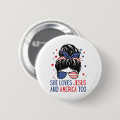 Sie Lieben Jesus und Amerika zu 4. Juli Gott h Button (Vorne & Hinten)