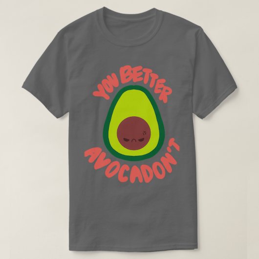 Sie lieber Avocadont T-Shirt (Design vorne)