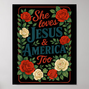 Sie liebt Jesus Amerika zu patriotisch christlich Poster