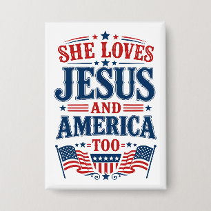 Sie liebt Jesus und Amerika auch Button