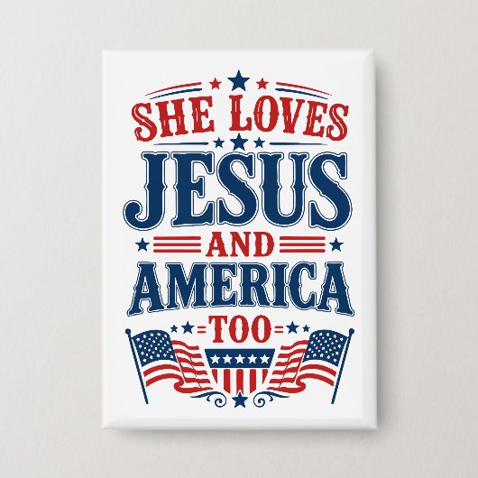 Sie liebt Jesus und Amerika auch Button (Vorderseite)