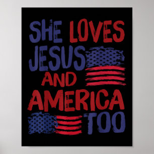 Sie liebt Jesus und Amerika auch Flagge 4. Juli C Poster