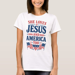 Sie liebt Jesus und Amerika auch T-Shirt
