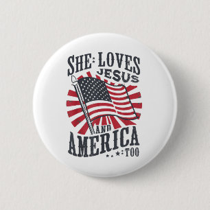 Sie liebt Jesus und Amerika auch USA-Flagge 4. Jul Button