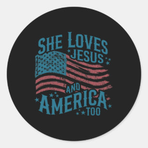 Sie liebt Jesus und Amerika auch USA-Flagge 4. Jul Runder Aufkleber