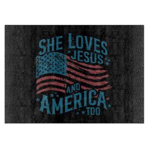 Sie liebt Jesus und Amerika auch USA-Flagge 4. Jul Schneidebrett