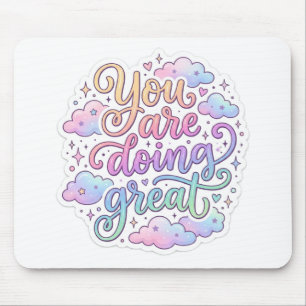 Sie Machen Das Großartig Motivierende Pastell-Typo Mousepad