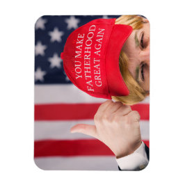 Sie machen die Vaterschaft wieder groß für Trump Magnet