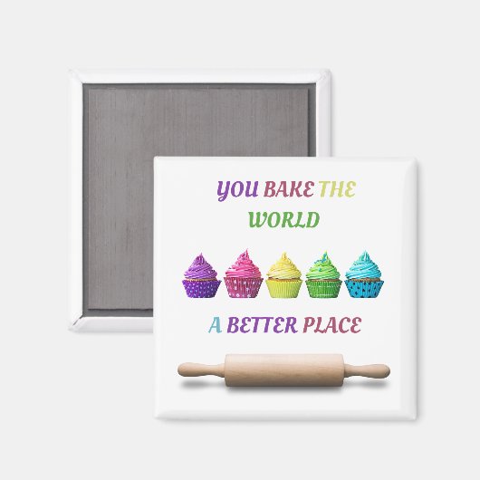 Sie machen die Welt zu einem besseren Ort Magnet (Vorderseite/Rückseite)