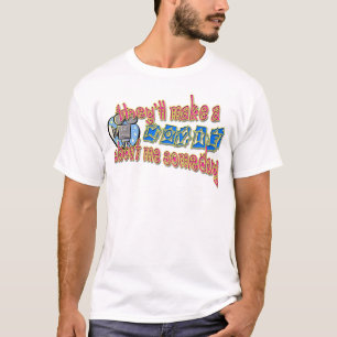 Sie machen einen Film über mich eines Tages T-Shirt