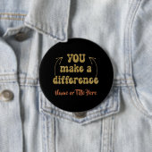 Sie machen einen Unterschied Personalisiert Button (Beispiel)