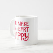 Sie machen mein Herz glücklich Kaffeetasse (Vorderseite Links)