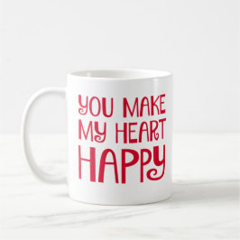 Sie machen mein Herz glücklich Kaffeetasse