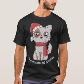Sie machen Meow Feel Alive Weihnachtskatze Weihnac T-Shirt (Vorderseite)