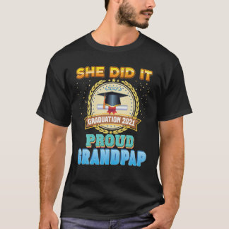 Sie machte es stolz Grandpap eines Graduate Gradu  T-Shirt