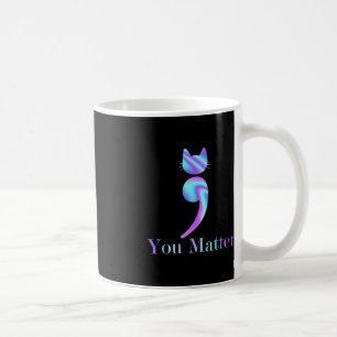 Sie Matter Semicolon Cat Suicide Aware Kaffeetasse