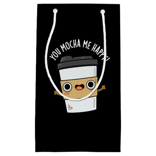 Sie Mocha Me Happy Funny Coffee Pun Dark BG Kleine Geschenktüte (Vorderseite)