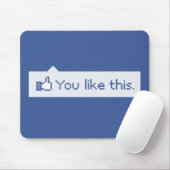 Sie mögen dieses lustige Facebook Mousepad (Mit Mouse)