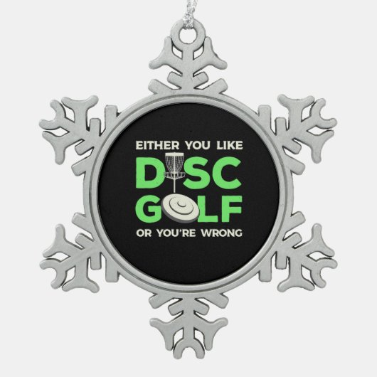 Sie mögen Disk Golf Schneeflocken Zinn-Ornament (Vorderseite)