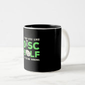 Sie mögen Disk Golf Zweifarbige Tasse (VorderseiteRechts)