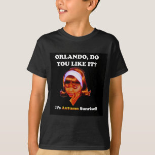 Sie mögen es tun Orlando? Es ist T-Shirt