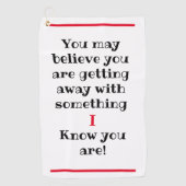 Sie mögen glauben, aber ich kenne Humorvolle Witzi Golfhandtuch (Vorderseite)