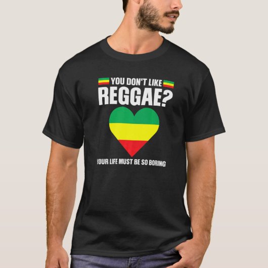 Sie mögen kein Reggae Reggae-Musikreggae T-Shirt (Vorderseite)